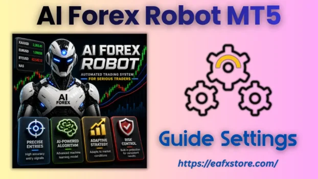 AI Forex Robot MT5 Setting