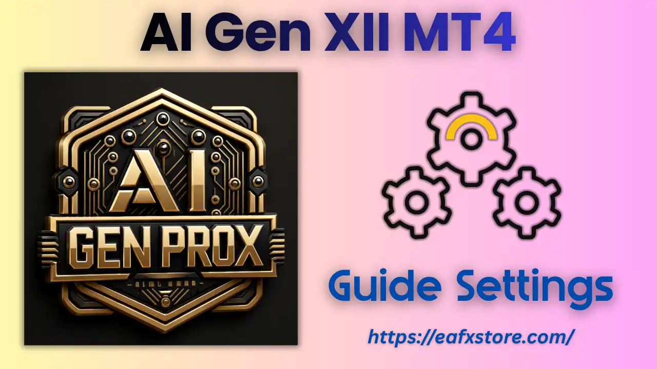 AI Gen XII MT4 Setting