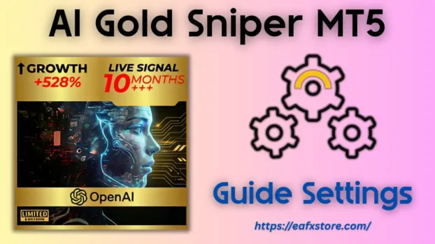 AI Gold Sniper MT5 Settings
