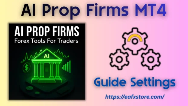 AI Prop Firms MT4 Settings
