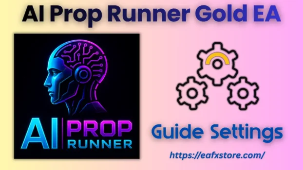AI Prop Runner Gold EA Settings