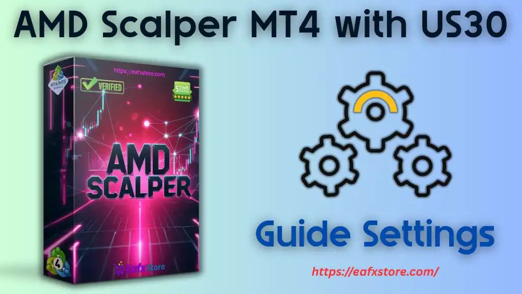 AMD Scalper EA MT4 Settings