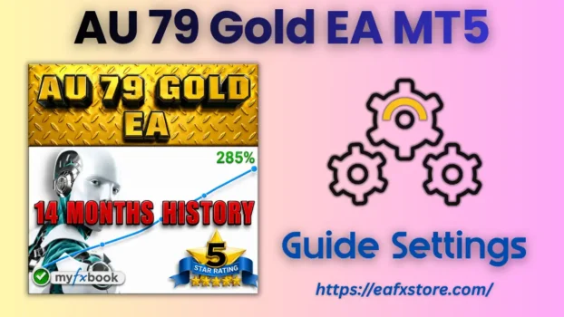 AU 79 Gold EA MT5 Settings