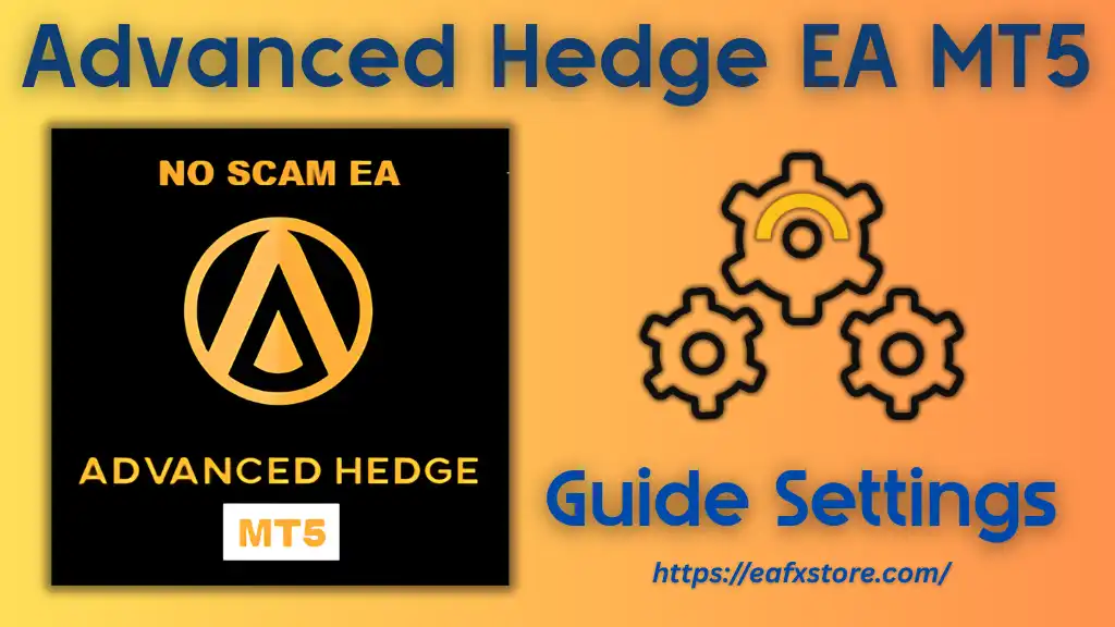 Advanced Hedge EA Settings