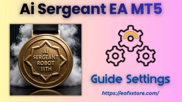 Ai Sergeant EA MT5 Settings