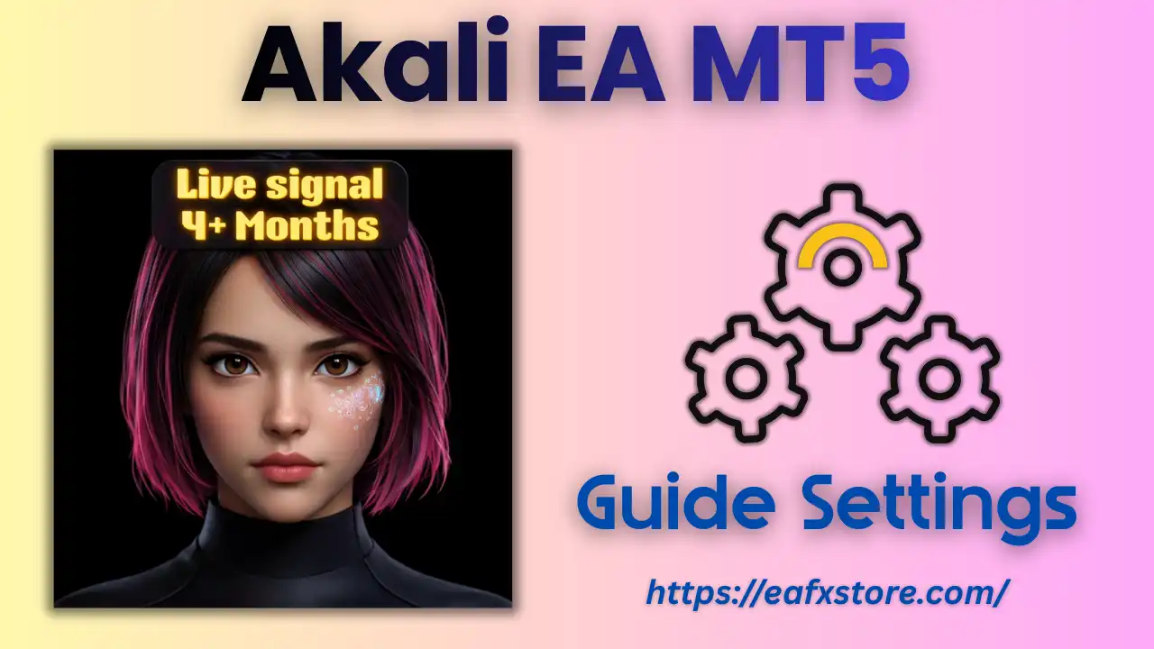 Akali EA MT5 Settings