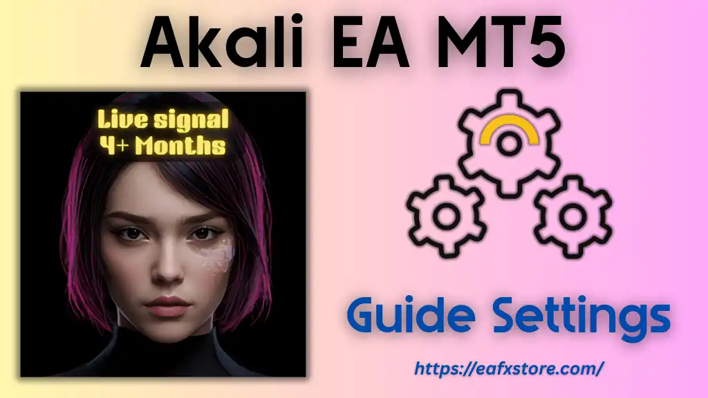 Akali EA MT5 Settings