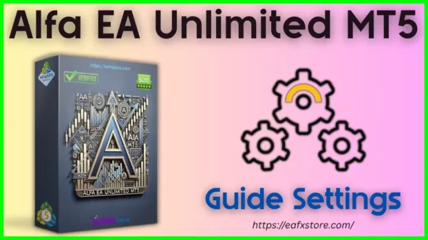 Alfa EA Unlimited MT5 Settings