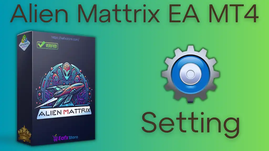 Alien Mattrix EA setting