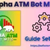 Alpha ATM Bot Settings