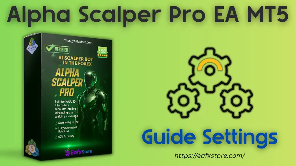 Alpha Scalper Pro MT5 Settings