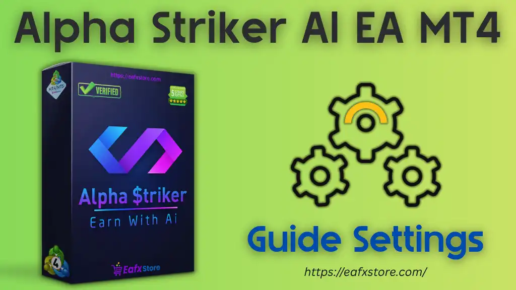 Alpha Striker AI EA MT4 – Full Settings Analysis 2 Alpha Striker AI EA MT4 Settings