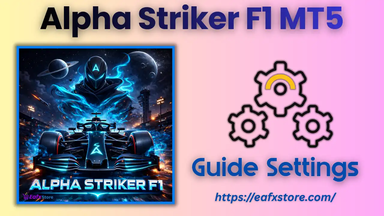 Alpha Striker F1 MT5 Settings