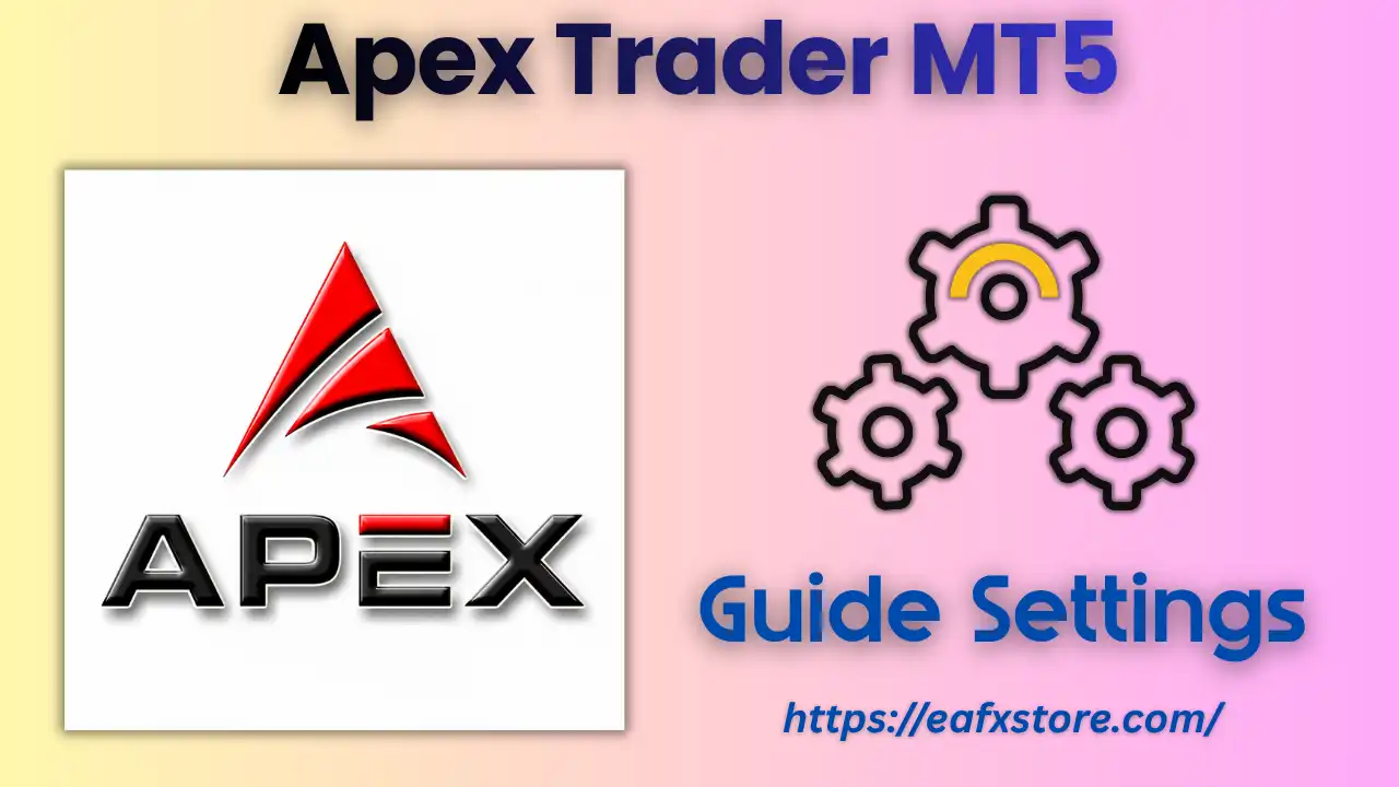 Apex Trader MT5 Settings