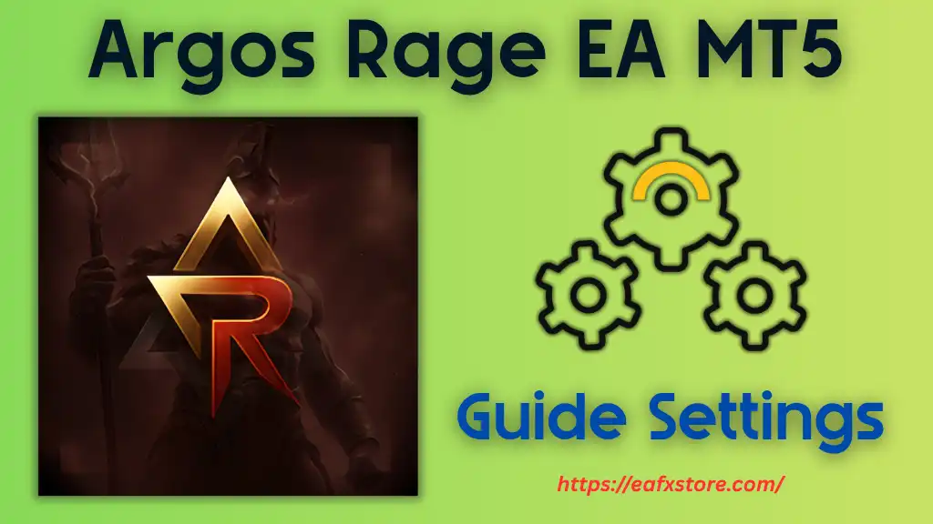 Argos Rage MT5 Settings