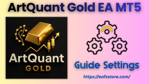 ArtQuant Gold EA MT5 Setting