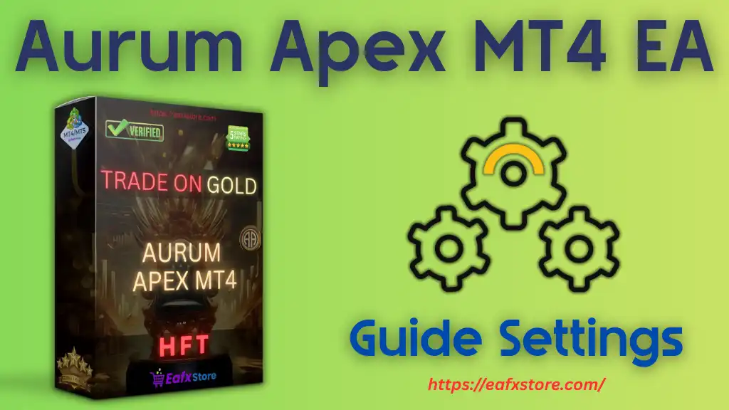 Aurum Apex Mt4 EA Settings