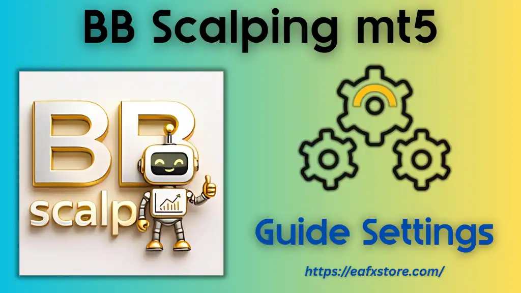 BB Scalping mt5 Settings