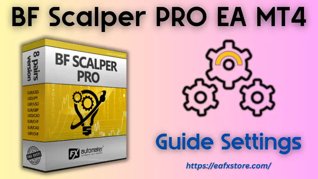 BF Scalper PRO MT4 Settings