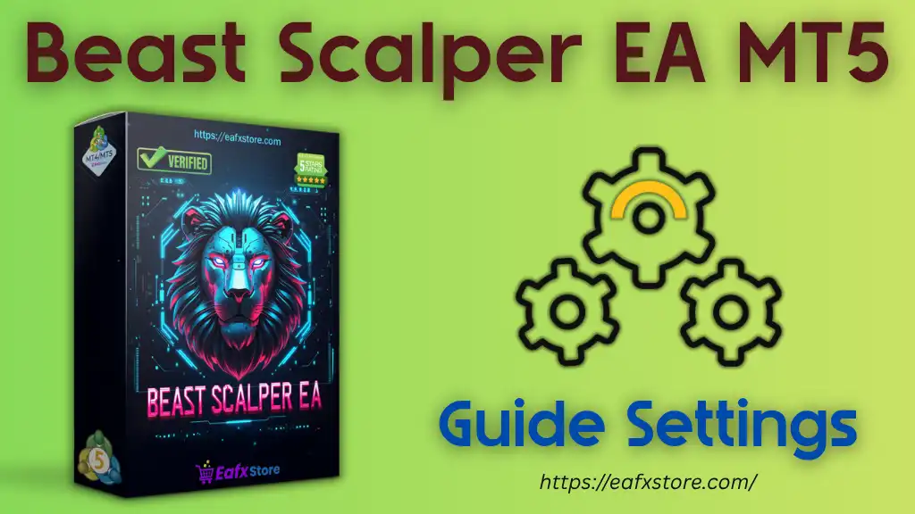 Beast Scalper EA MT5 Settings