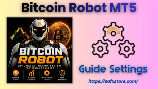 Bitcoin Robot MT5 Setting