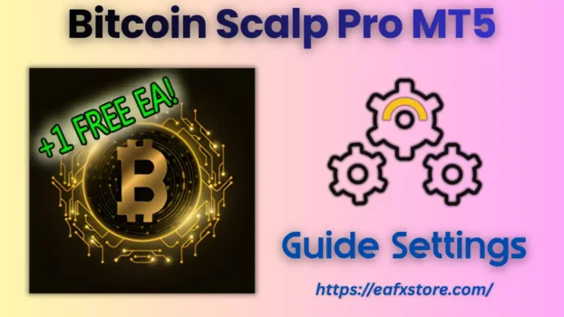 Bitcoin Scalp Pro MT5 Settings