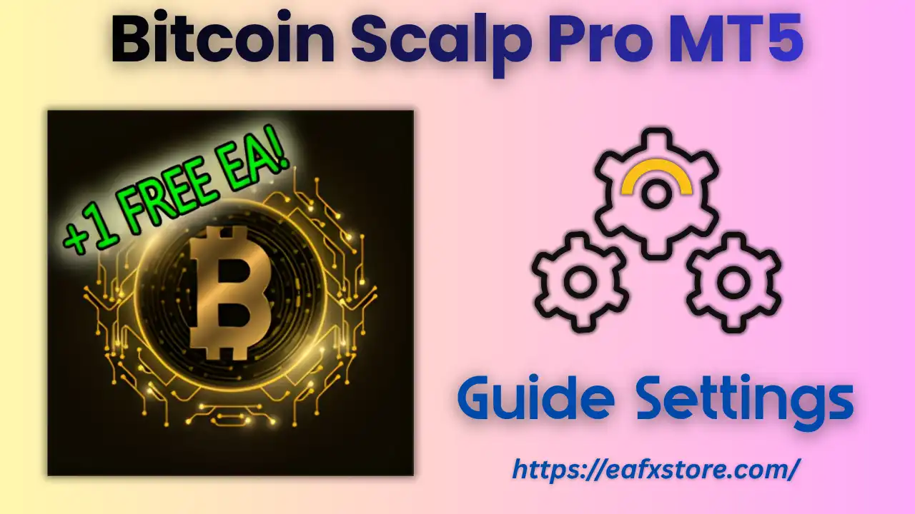 Bitcoin Scalp Pro MT5 + SetFiles (Latest version) – GroupBuy 7 Bitcoin Scalp Pro MT5 Settings