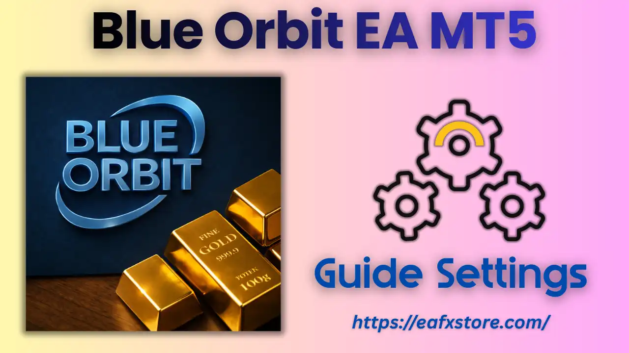 Blue Orbit EA MT5 Settings