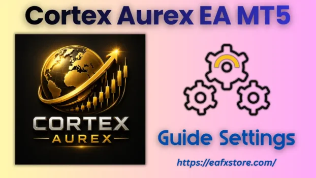 Cortex Aurex EA MT5 Settings