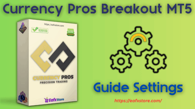 Currency Pros Breakout EA MT5 Settings