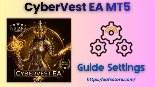 CyberVest EA MT5 Settings