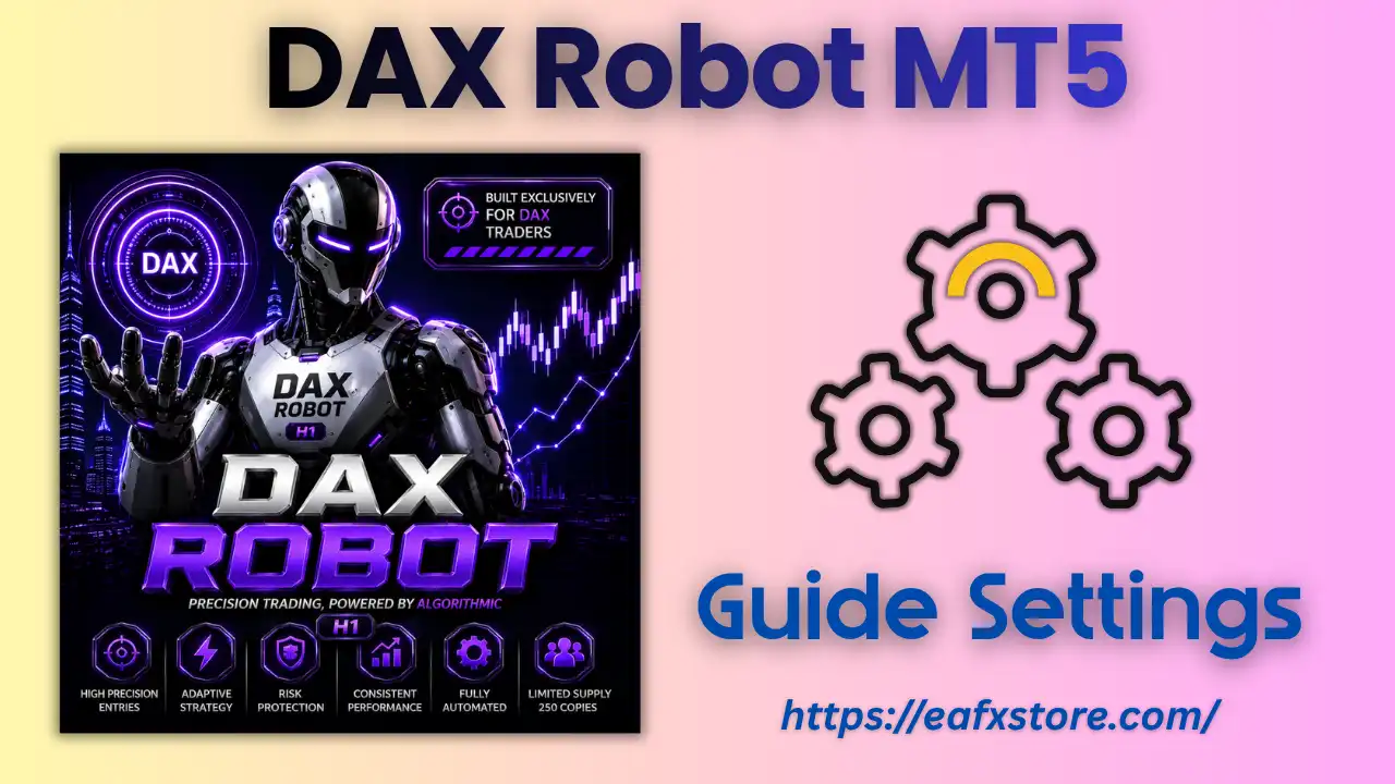 DAX Robot MT5 (Latest version) – GroupBuy 4 DAX Robot MT5 Settings