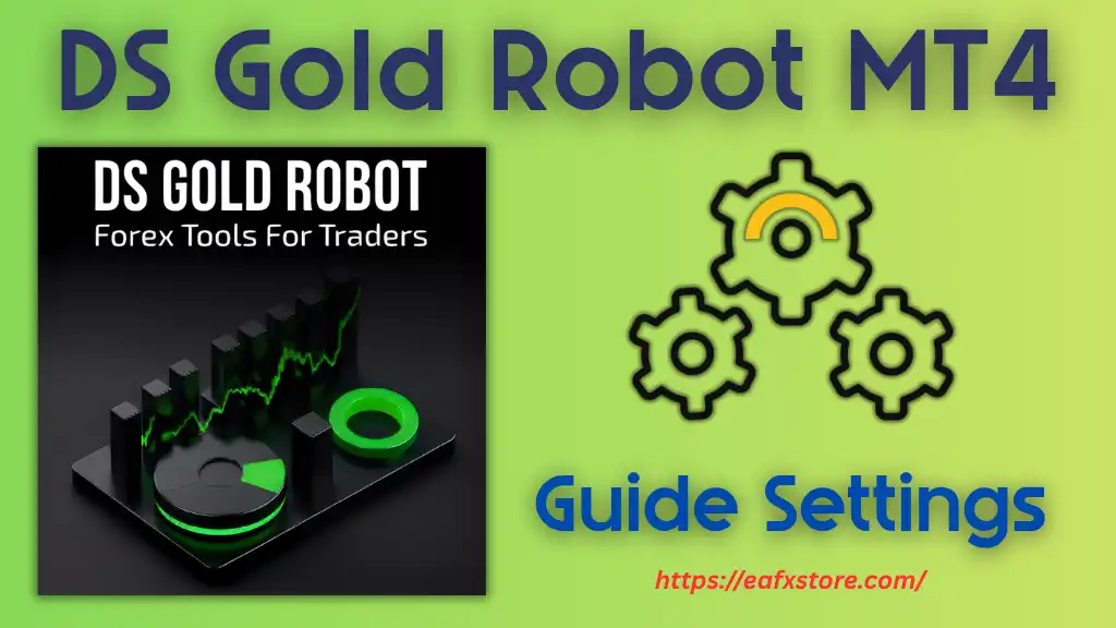 DS Gold Robot MT4 Settings