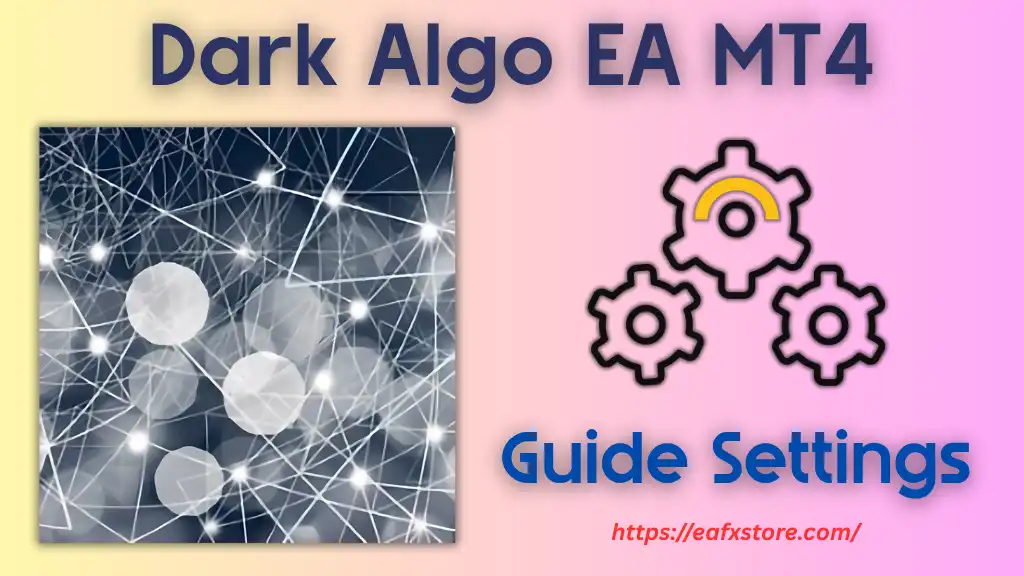 Dark Algo EA MT4 Settings Review & Analysis 2 Dark Algo EA MT4 Settings