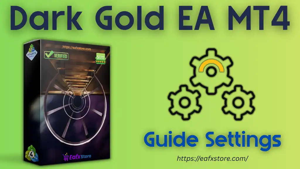 Dark Gold EA Settings Review – Detailed Breakdown & Expert Analysis 2 Dark Gold EA Settings