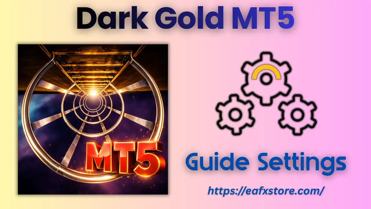 Dark Gold MT5 Settings