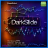DarkSlide EA robot