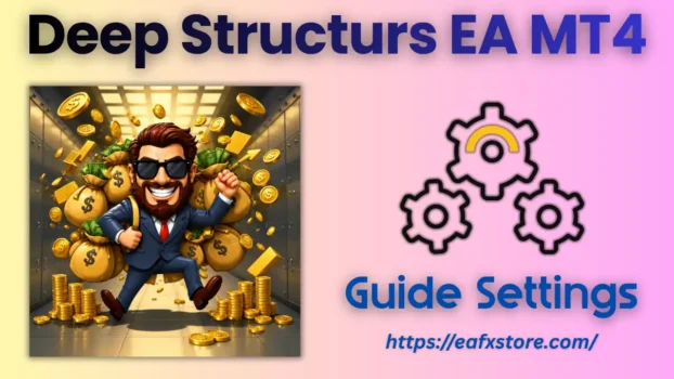 Deep structurs EA MT4 Settings