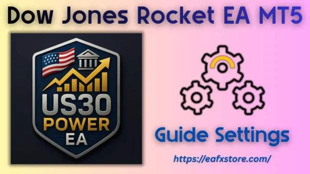 Dow Jones Rocket EA MT5 Settings