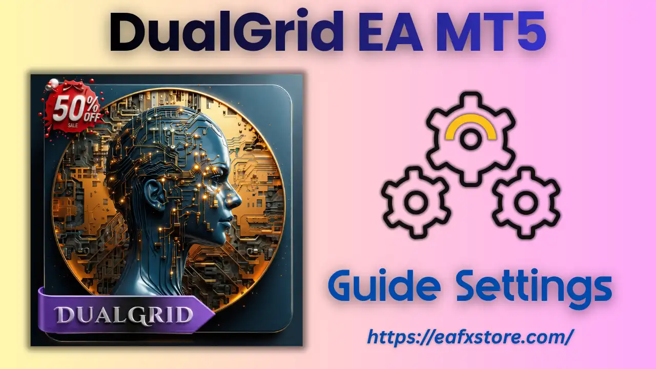 DualGrid MT5 Settings