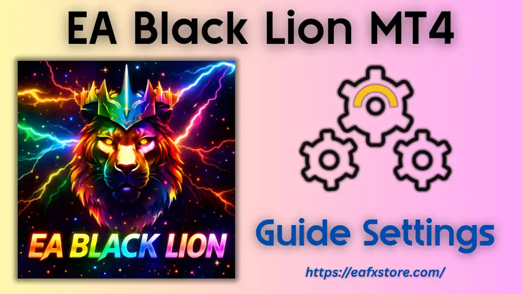 EA Black Lion MT4 Settings