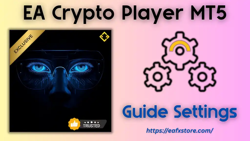 EA Crypto Player MT5 Settings
