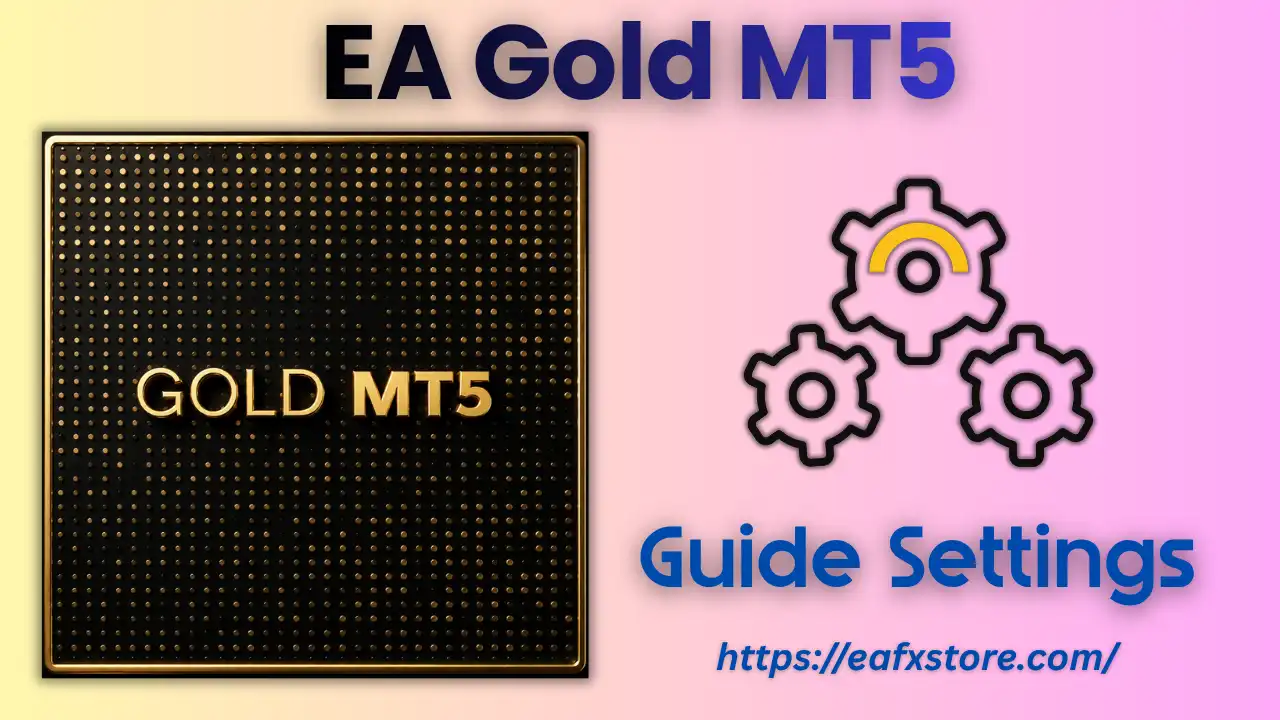 EA Gold MT5 Settings