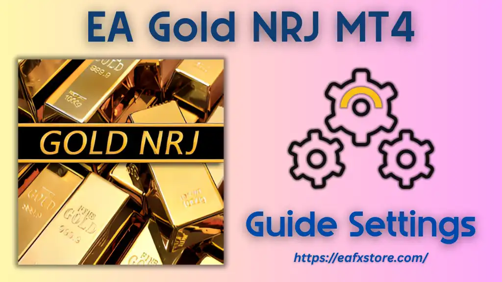 EA Gold NRJ MT4 Settings
