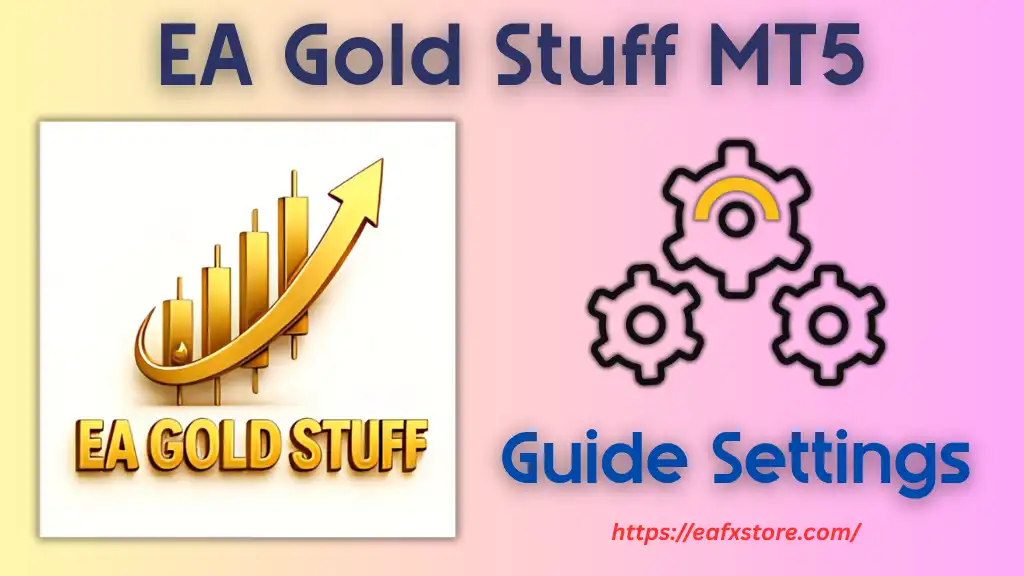 EA Gold Stuff MT5 Settings
