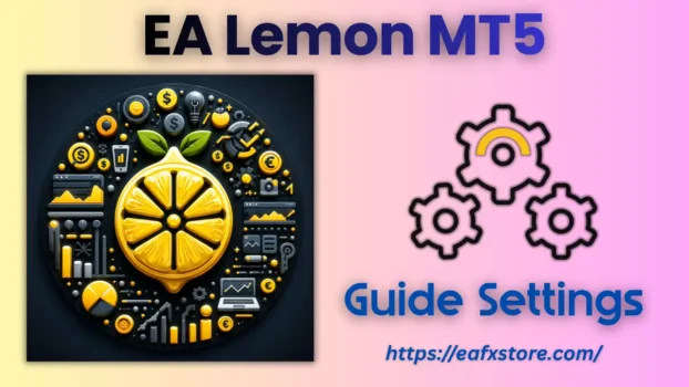 EA Lemon MT5 Settings