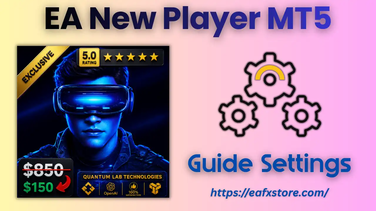 EA New Player MT5 Setting