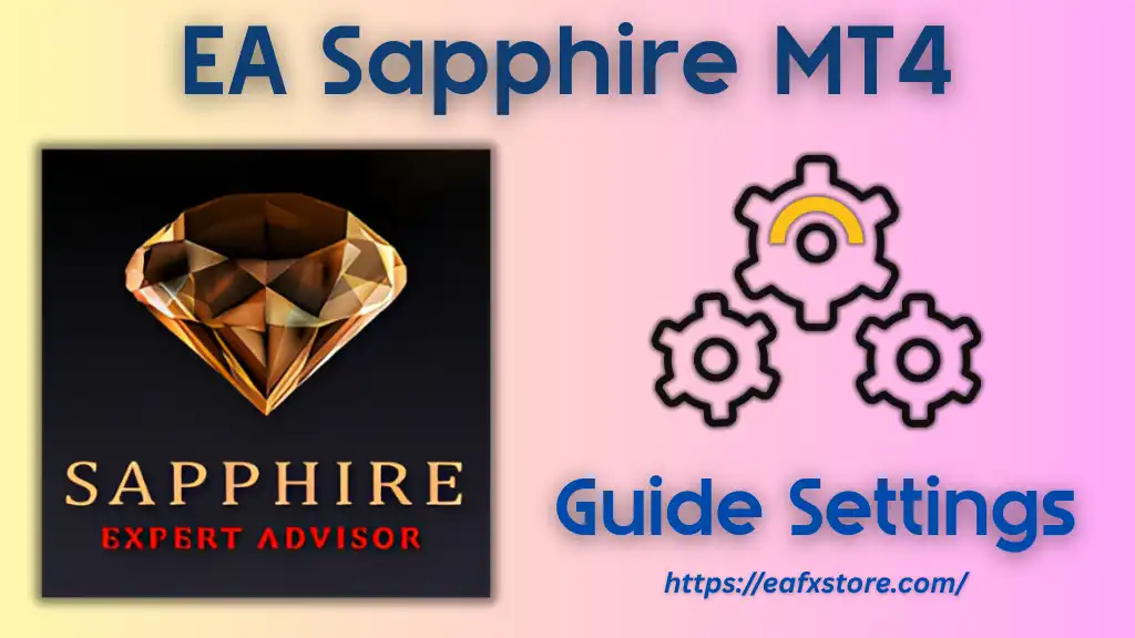 EA Sapphire MT4 Settings