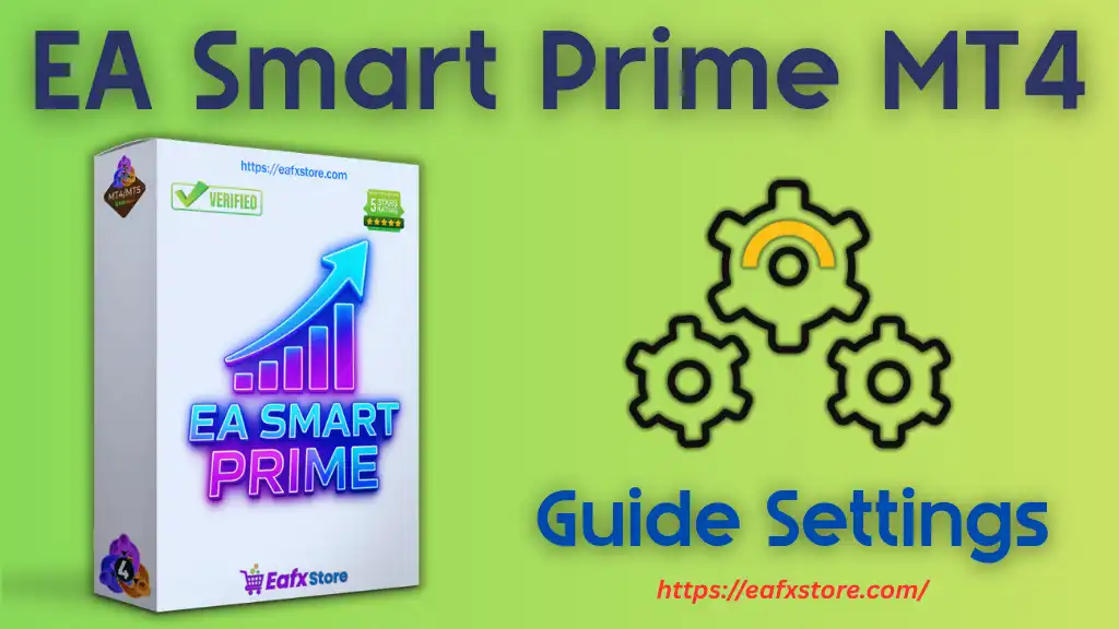 EA Smart Prime MT4 – Detailed Trading Settings Review 2 EA Smart Prime MT4 Settings