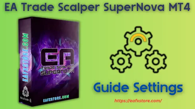 EA Trade Scalper SuperNova MT4 Settings